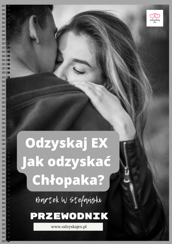 Ebook Odzyskaj Ex Jak Odzyskać Chłopaka Sklep Bartek W Stefański 2123