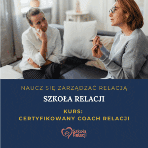 Szkoła Relacji - Certyfikowany Coach Relacji całość